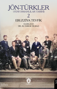 Jön-Türkler - Yeni Osmanlılar Tarihi II