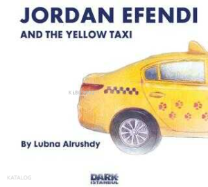 Jordan Efendi and the Yellow Taxi