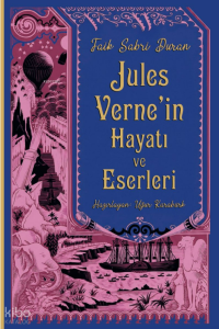 Jules Verne'in Hayatı ve Eserleri