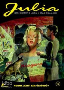 Julia 13; Norma Jean'i Kim Öldürdü? / Teksas'ta Suikast