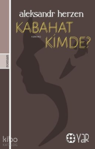 Kabahat Kimde?
