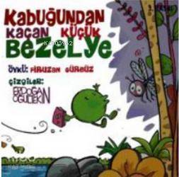 Kabuğundan Kaçan Küçük Bezelye