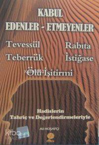 Kabul Edenler - Etmeyenler