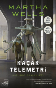Kaçak Telemetri / Katilbot Günlükleri 6