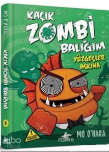 Kaçık Zombi Balığım - Yüzgeçler Aşkına