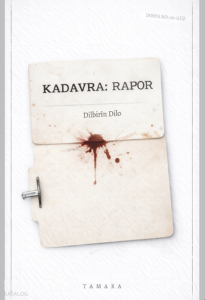 Kadavra: Rapor