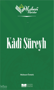 Nebevi Varisler 4 Kadı Şüreyh