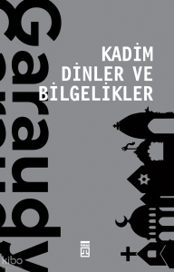 Kadim Dinler ve Bilgelikler