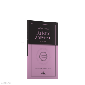 Kadın Evliya Rabiatul Adeviyye Hz. - Hidayet Öncüleri 3