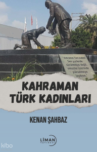 Kahraman Türk Kadınlar