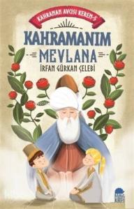 Kahramanım Mevlana - Kahraman Avcısı Kerem 5