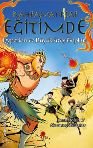 Kahramanlar Eğitimde: Hyperion ve Büyük Ateş Topları