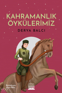 Kahramanlık Öykülerimiz