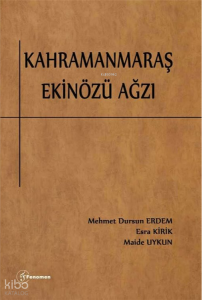Kahramanmaraş Ekinözü Ağzı