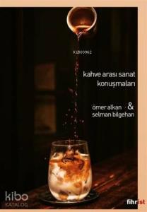 Kahve Arası Sanat Konuşmaları