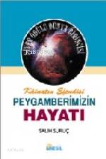 Kâinatın Efendisi Peygamberimizin Hayatı 2 (Ciltli)
