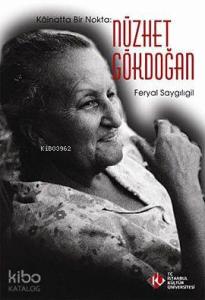 Kainatta Bir Nokta; Nüzhet Gökdoğan