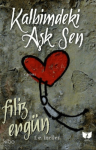 Kalbimdeki Aşk Sen
