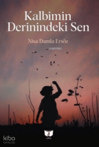 Kalbimin Derinindeki Sen