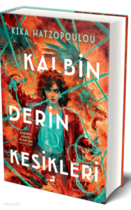 Kalbin Derin Kesikleri (Ciltli)