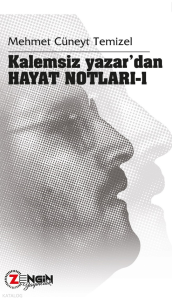 Kalemsiz Yazar’dan Hayat Notları – 1