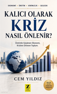 Kalıcı Olarak Kriz Nasıl Önlenir?