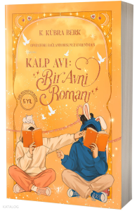 Kalp Avı : Bir Avni Romanı (Özel Baskı)
