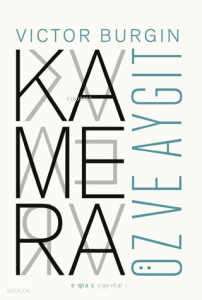 Kamera: Öz ve Aygıt