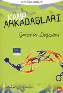 Kamp Arkadaşları 3; Grace'in Değişimi