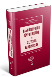 Kamu İdaresinin Güvenilirliğine ve İşleyişine Karşı Suçlar