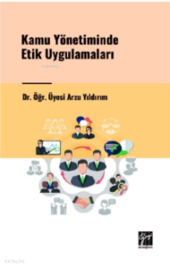 Kamu Yönetiminde Etik Uygulamaları
