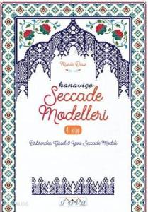 Kanaviçe Seccade Modelleri 4. Kitap; Birbirinden Güzel 8 Yeni Seccade Modeli