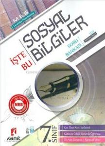 Kanıt 7.Snıf Sosyal Bilgiler İşte Bu Soru Bankası