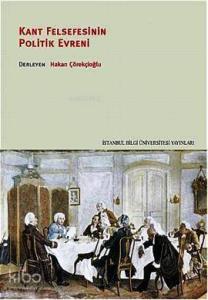 Kant Felsefesinin Politik Evreni