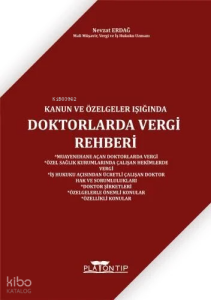 Kanun ve Özelgeler Işığında Doktorlarda Vergi Rehberi