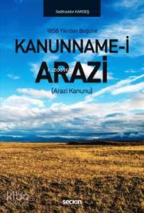 Kanunname–i Arazi; (Arazi Kanunu)