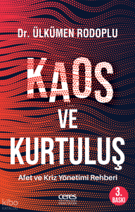 Kaos ve Kurtuluş;Afet ve Kriz Yönetimi Rehberi