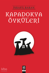 Kapadokya Öyküleri