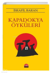 Kapadokya Öyküleri
