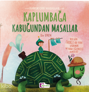 Kaplumbağa Kabuğundan Masallar;Pamuk Gibi Masallar