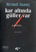 Kar Altında Güller Var