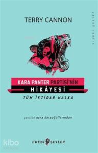 Kara Panter Partisi'nin Hikayesi; Tüm İktikar Halka