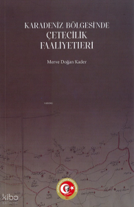 Karadeniz Bölgesi'ndeki Çetecilik Faaliyetleri (1914-1922)