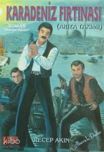 Karadeniz Fırtınası; Arıza Takımı