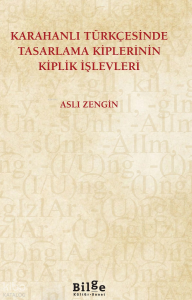 Karahanlı Türkçesinde Tasarlama Kiplerinin Kiplik İşlevleri