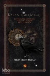 Karanlığın Mesajı; Kötülük Probleminden Yükselen Değişime Aşırı Zamanlar