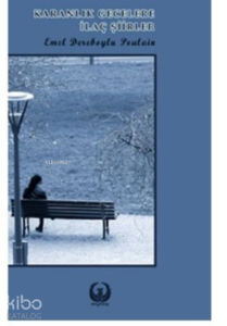 Karanlık Gecelere İlaç Şiirler