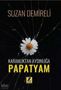 Karanlıktan Aydınlığa Papatyam