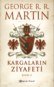 Kargaların Ziyafeti Kısım II