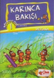 Karınca Bakışı - Kıssadan Hisse 1